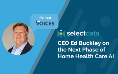 HHCN Voices: Select Data CEO Ed Buckley on the Next Phase of Home Health Care AI